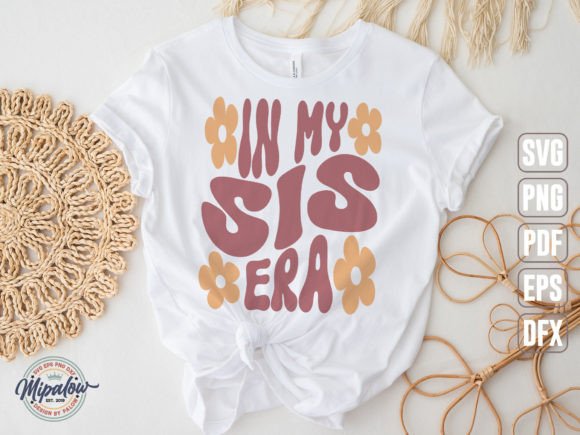 In My Sis Era SVG: Groovy Wavy Text
