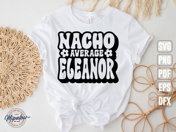 Nacho Average Eleanor SVG