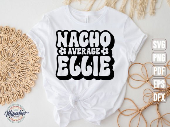 Nacho Average Ellie SVG