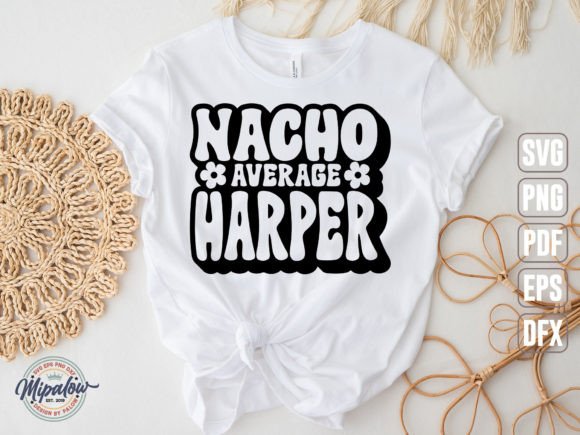 Nacho Average Harper SVG