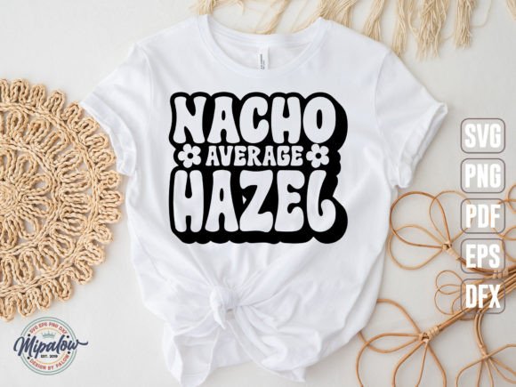Nacho Average Hazel SVG