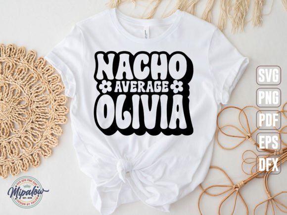 Nacho Average Olivia SVG