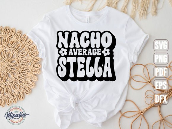 Nacho Average Stella SVG